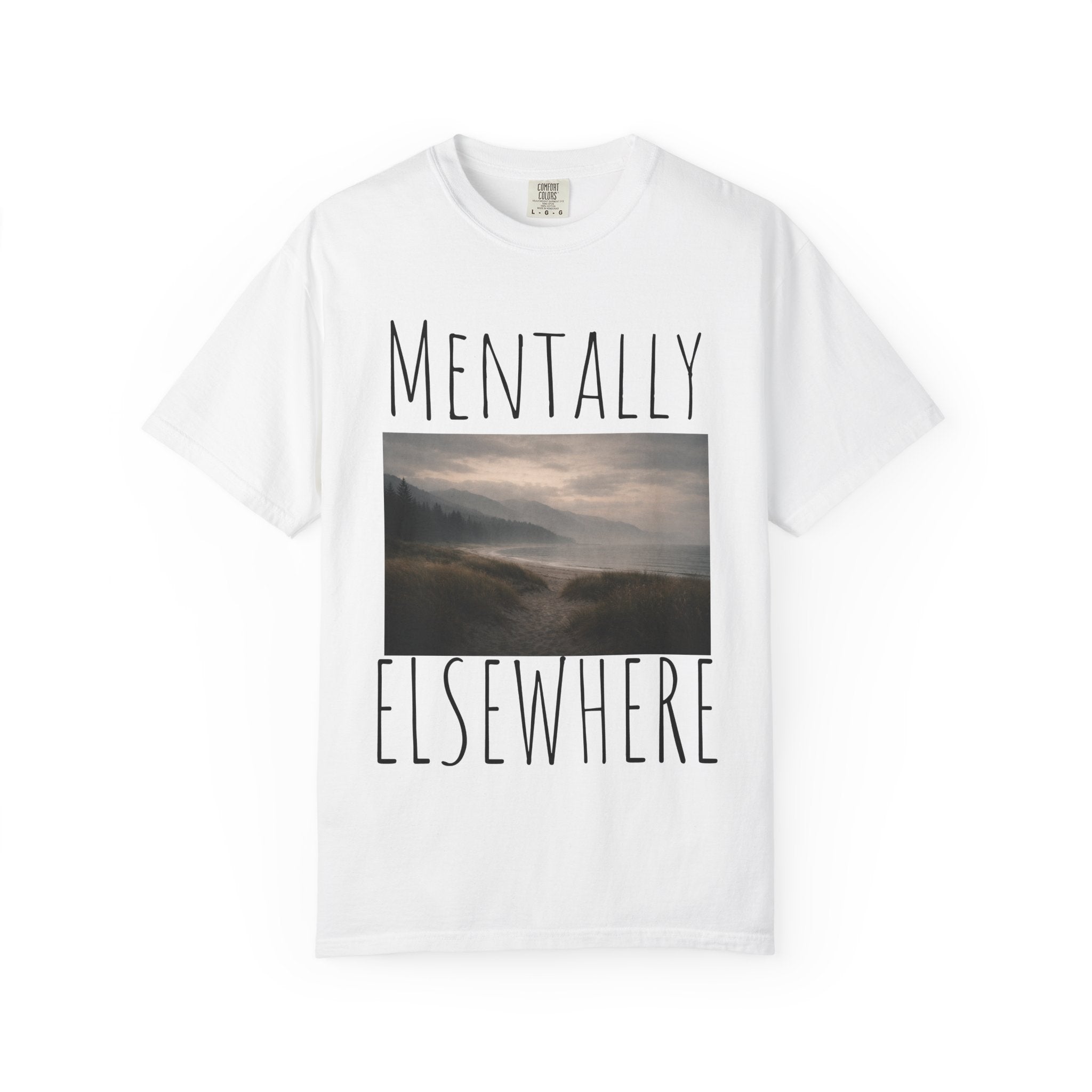 Mentally Elsewhere T-Shirt — Scenic Escape Graphic Tee